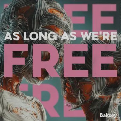 As Long As We're Free cover